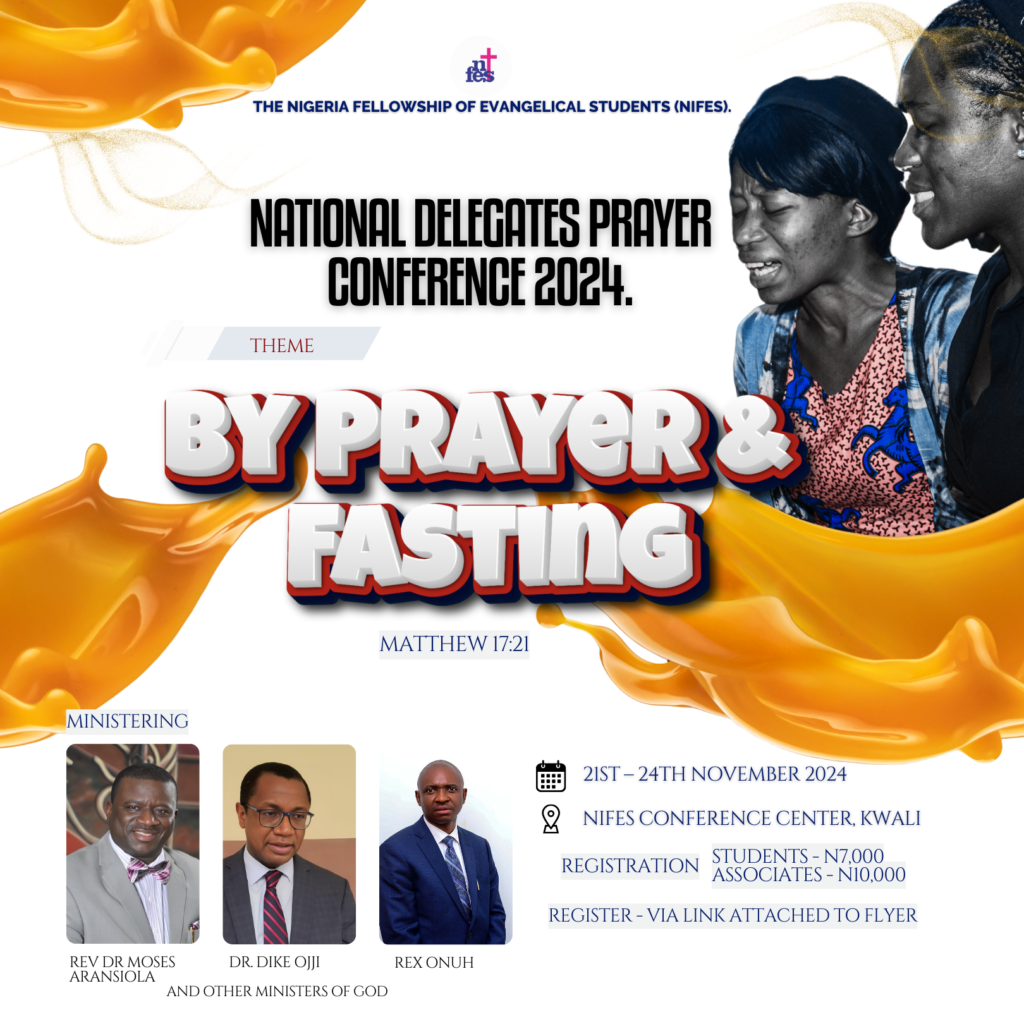 "Join us for the National Delegates Prayer Conference 2024!

Theme: By Prayer and Fasting (Matthew 17:21)

Date: 21st - 24th November 2024

Venue: NIFES Conference Center, Kwali*

Register now and experience the power of prayer and fasting with fellow delegates from across the nation!

*Student Registration: N7,000 -
 https://flutterwave.com/pay/ndpcstudents

Associate Registration: N10,000 - https://bit.ly/NDPC2024Associate

Don't miss out on this transformative experience! View the flyer for more details.

#NDPC2024 #PrayerAndFasting #NationalDelegatesPrayerConference"